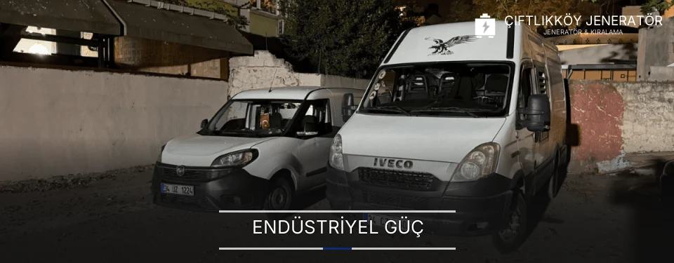 Çiftlikköy Sanayi Mobil Jeneratör Kiralama Firmaları